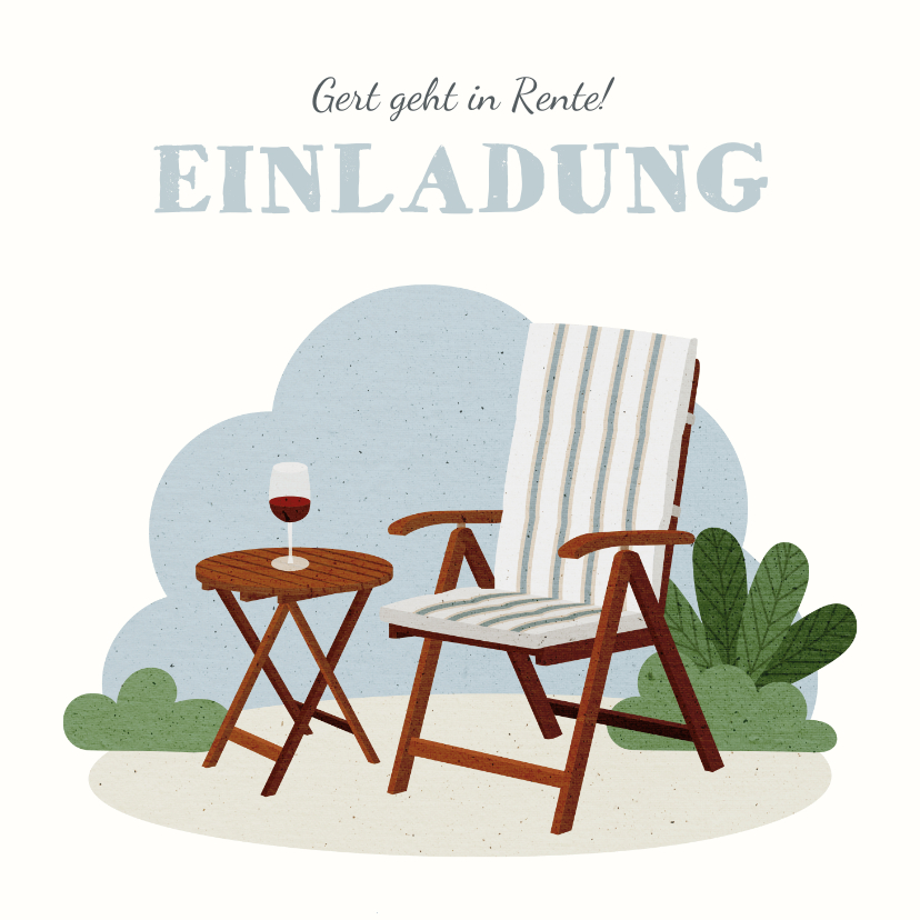 Einladungskarten - Einladung zum Renteneintritt Gartenstuhl