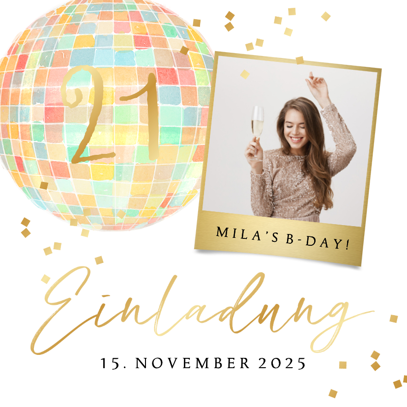 Einladung 21. Geburtstag Discokugel Goldkonfetti mit Foto - Geburtstagseinladungen Geburtstagseinladungen - Einladung 21. Geburtstag Discokugel Goldkonfetti mit Foto