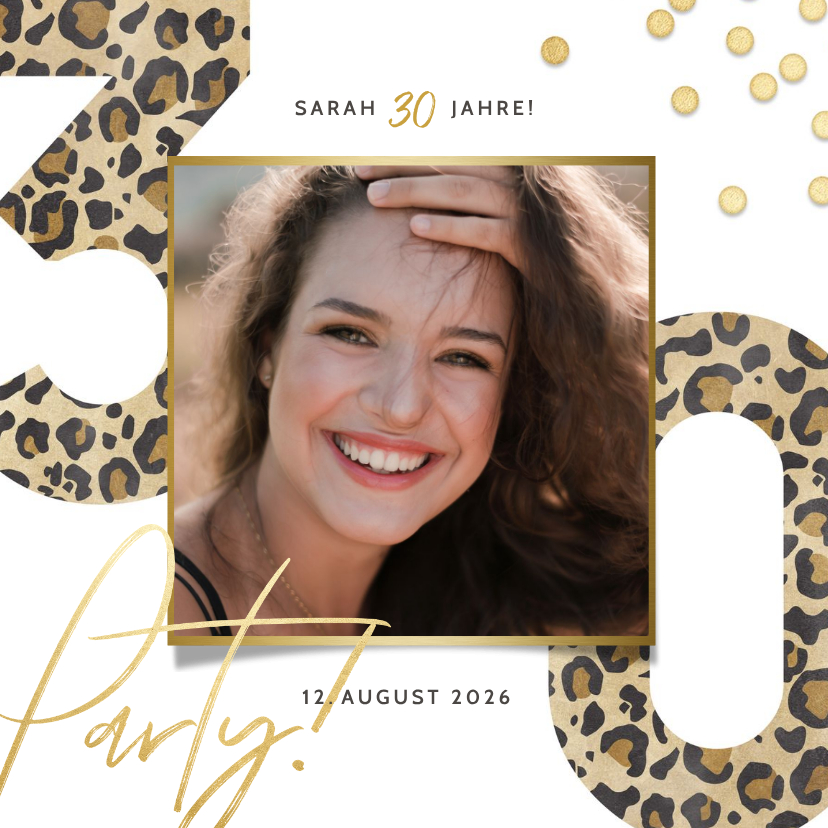 Geburtstagseinladungen - Einladung 30. Geburtstag Leopardenlook und Foto