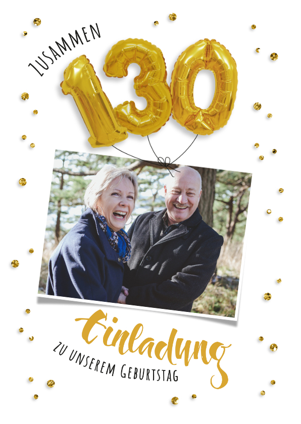 Geburtstagseinladungen - Einladung zum gemeinsamen Geburtstag 130 Ballons