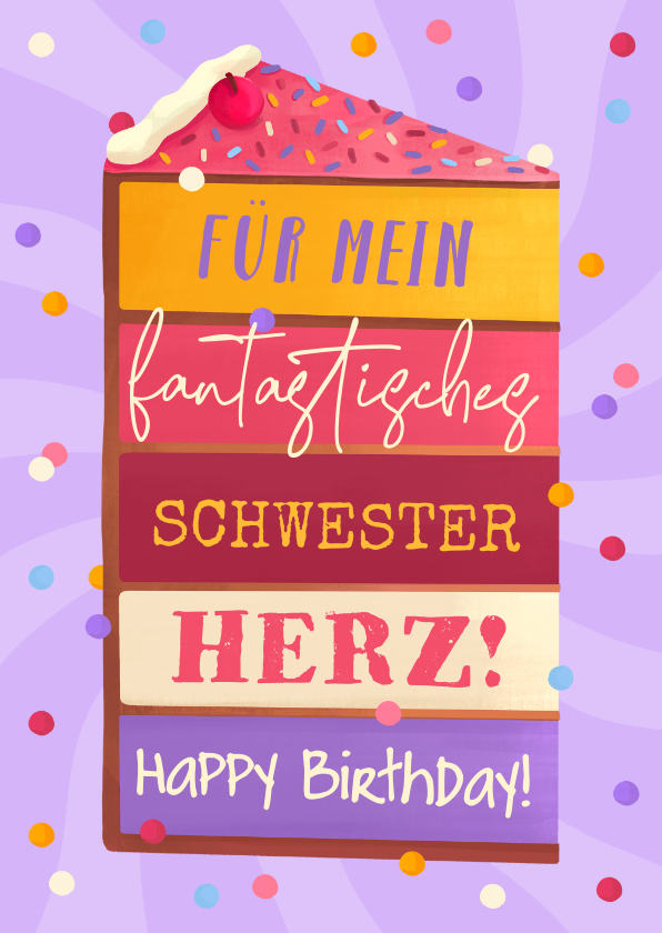 Geburtstagskarten - Geburtstagskarte Tortenstück fürs Schwesterherz