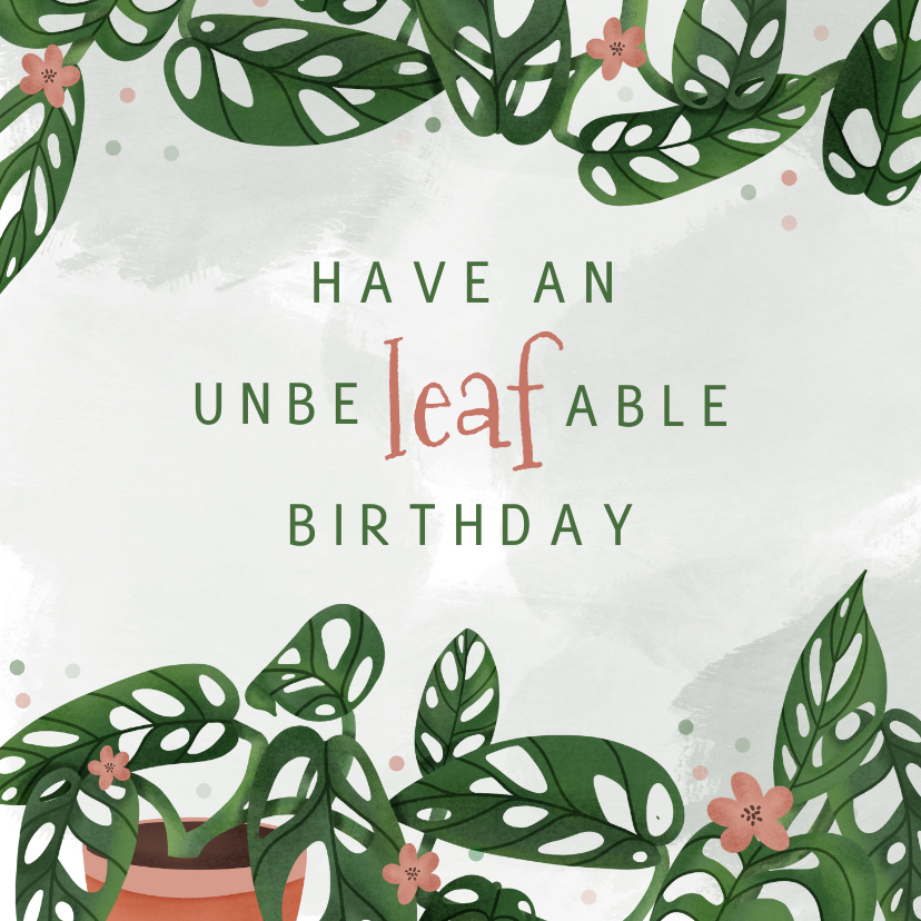 Geburtstagskarten - Geburtstagskarte 'Unbe-leaf-able birthday'