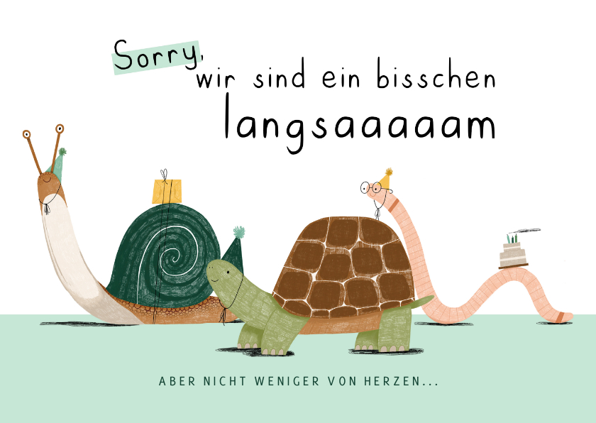 Geburtstagskarten - Geburtstagskarte Zu spät Schnecke, Schildkröte & Wurm