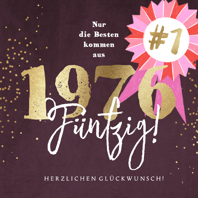 Geburtstagskarten - Glückwunschkarte 50. Geburtstag 'Nur die Besten ...'