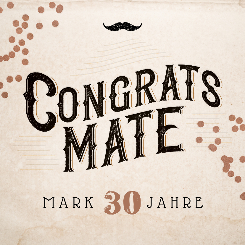 Geburtstagskarten - Glückwunschkarte 'Congrats Mate' Mustache & Konfetti