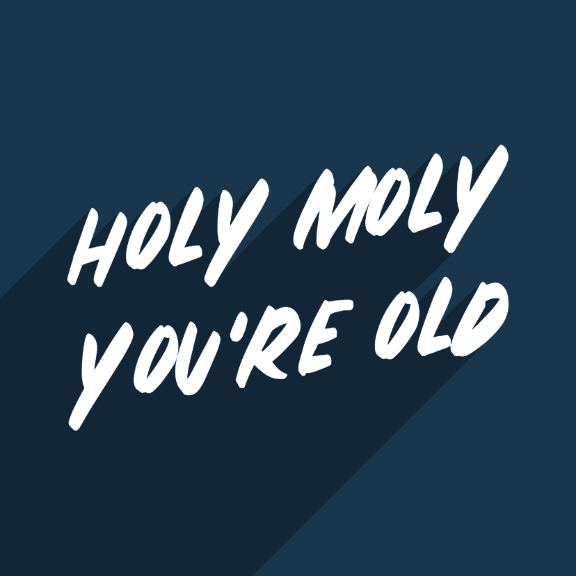 Geburtstagskarten - Glückwunschkarte Geburtstag 'Holy moly'