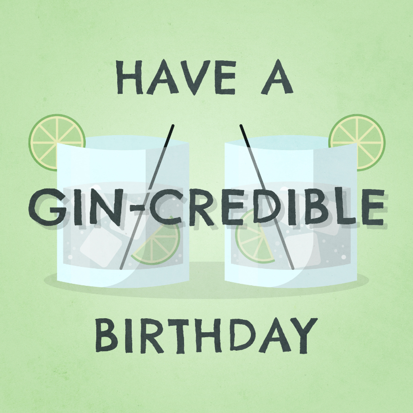 Geburtstagskarten - Glückwunschkarte Gin-credible birthday