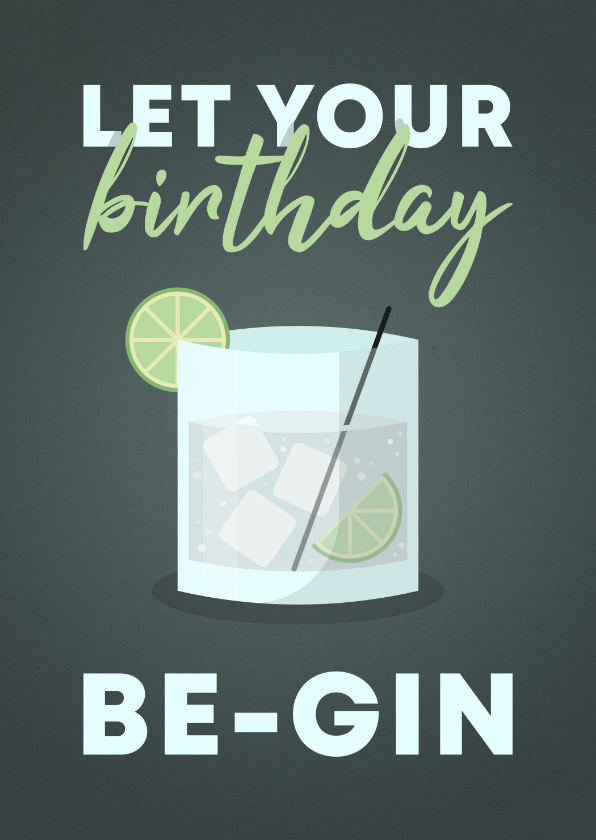 Geburtstagskarten - Glückwunschkarte 'let your birthday be-gin'