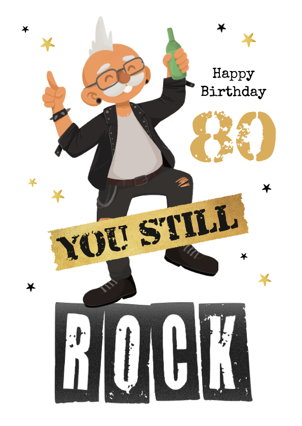 Glückwunschkarte 'You still rock' 80. Geburtstag lustig - Geburtstagskarten Geburtstagskarten - Glückwunschkarte 'You still rock' 80. Geburtstag lustig