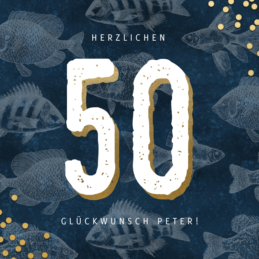 Geburtstagskarten - Stilvolle Glückwunschkarte 50. Geburtstag mit Fischen