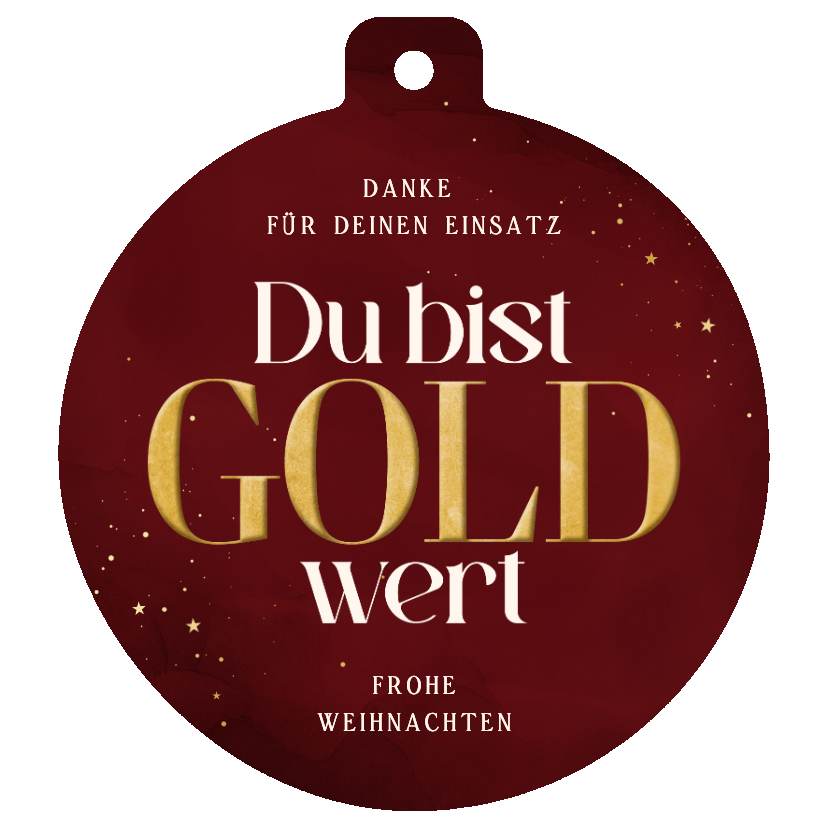 Dankeskarte Weihnachtskugel rot 'Du bist Gold wert' - Geschäftliche Weihnachtskarten Geschäftliche Weihnachtskarten - Dankeskarte Weihnachtskugel rot 'Du bist Gold wert'