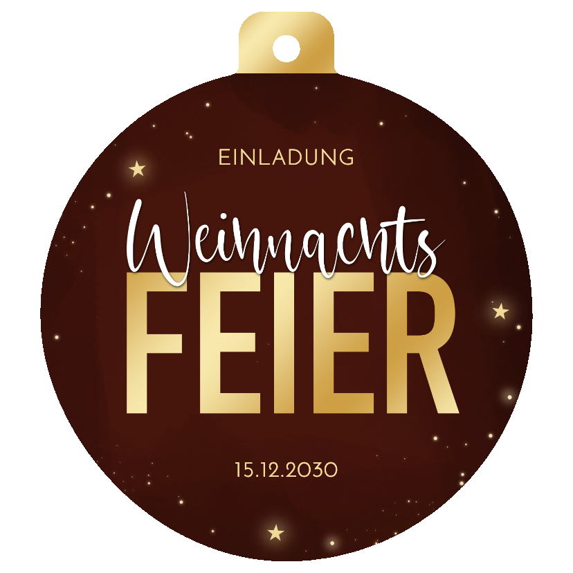 Geschäftliche Weihnachtskarten - Einladung Weihnachtsfeier Kartenform Weihnachtskugel