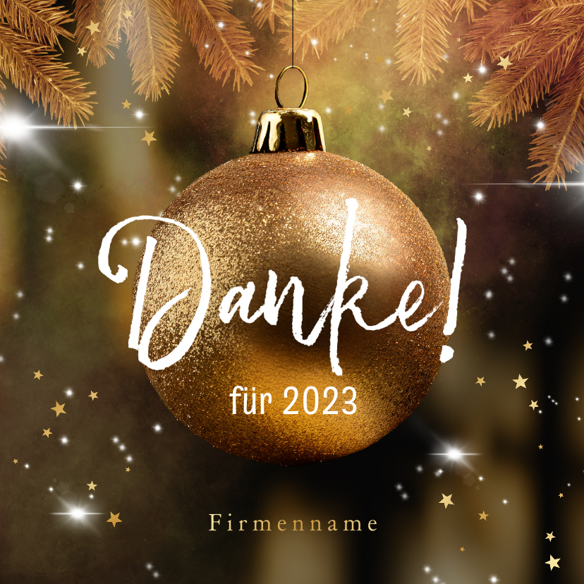 Geschäftliche Weihnachtskarten - Firmen-Weihnachtskarte Goldkugel 'Danke'