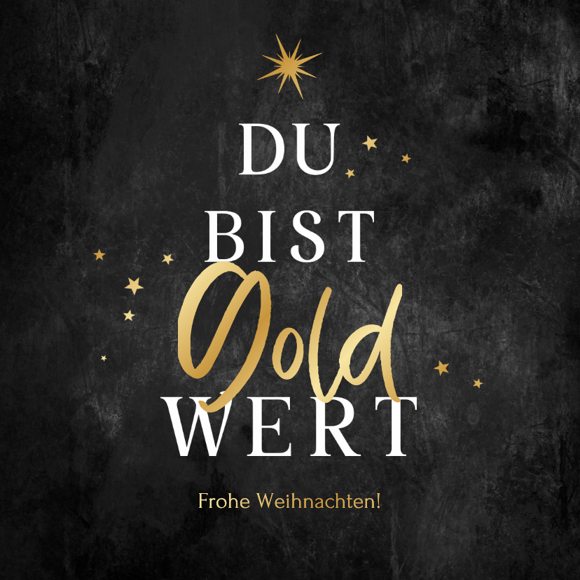 Weihnachtskarte 'Du bist Gold wert' Mitarbeiter & Kollegen - Geschäftliche Weihnachtskarten Geschäftliche Weihnachtskarten - Weihnachtskarte 'Du bist Gold wert' Mitarbeiter & Kollegen