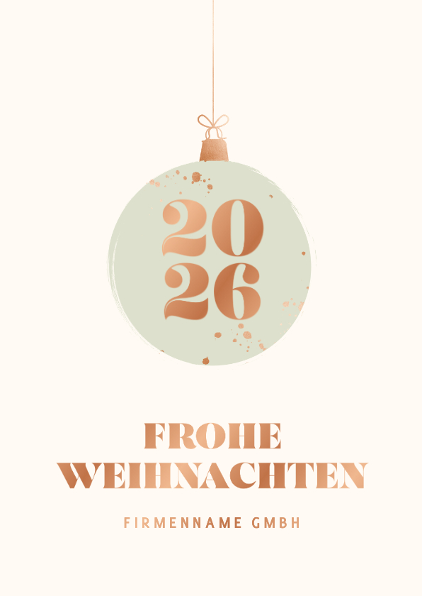 Geschäftliche Weihnachtskarten - Weihnachtskarte Weihnachtskugel mit Jahreszahl