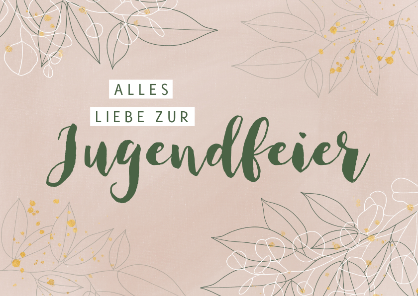 Glückwunschkarten - Alles Liebe zur Jugendfeier Karte Glückwunsch