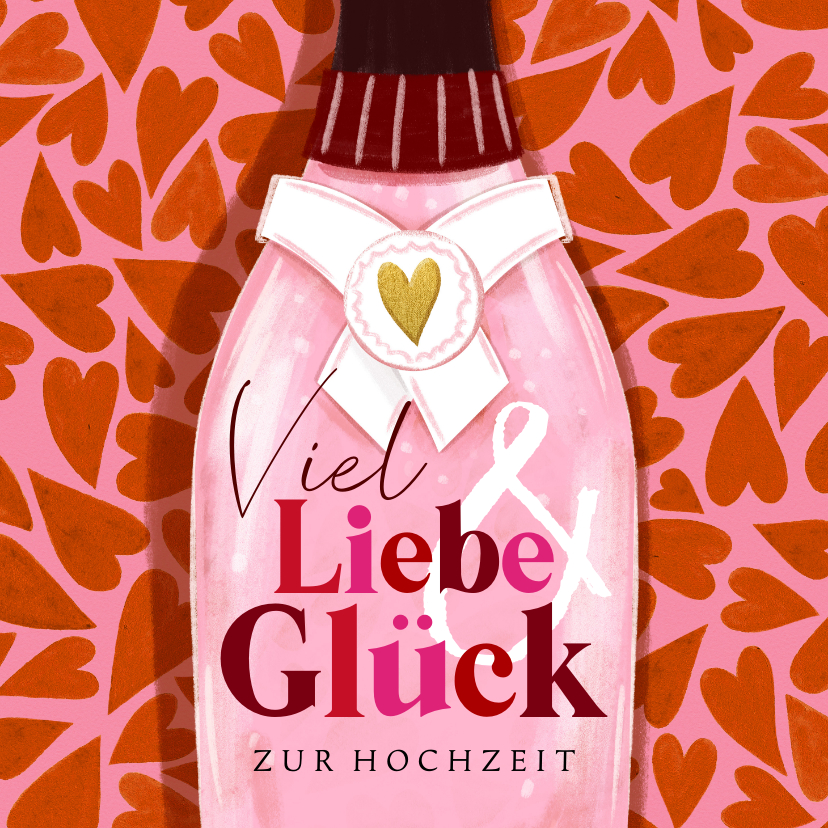 Glückwunschkarten - Glückwunschkarte Hochzeit Sektflasche & Herzen