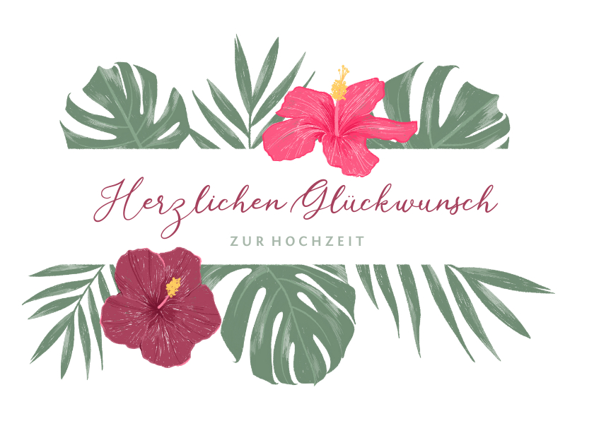 Glückwunschkarten - Glückwunschkarte Hochzeit tropische Blumen