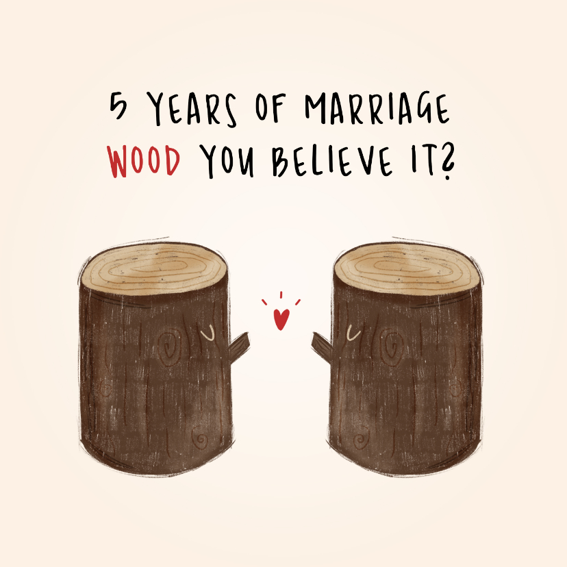 Glückwunschkarten - Glückwunschkarte Holzhochzeit 5 Jahre Ehe