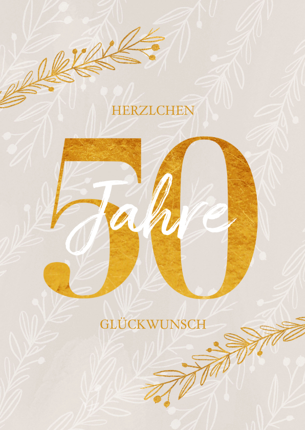 Glückwunschkarten - Glückwunschkarte Jubiläum oder Geburtstag 50