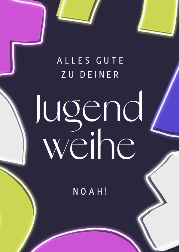 Glückwunschkarten - Glückwunschkarte zur Jugendweihe Formen in Neonlook