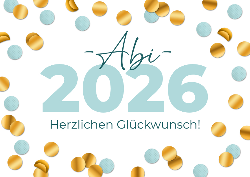 Glückwunschkarten - Karte Abitur 2026 Glückwunsch mit Konfetti