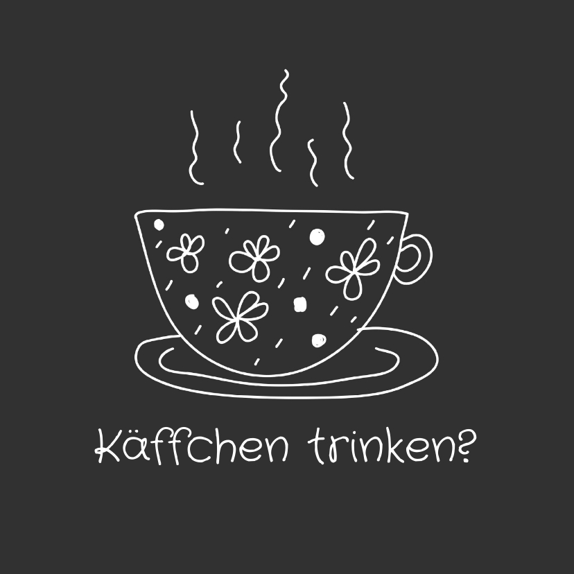 Grußkarten - Grußkarte Käffchen trinken