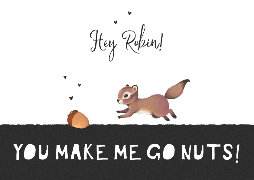 Grußkarten - Humorvolle Grußkarte 'you make me go nuts!'