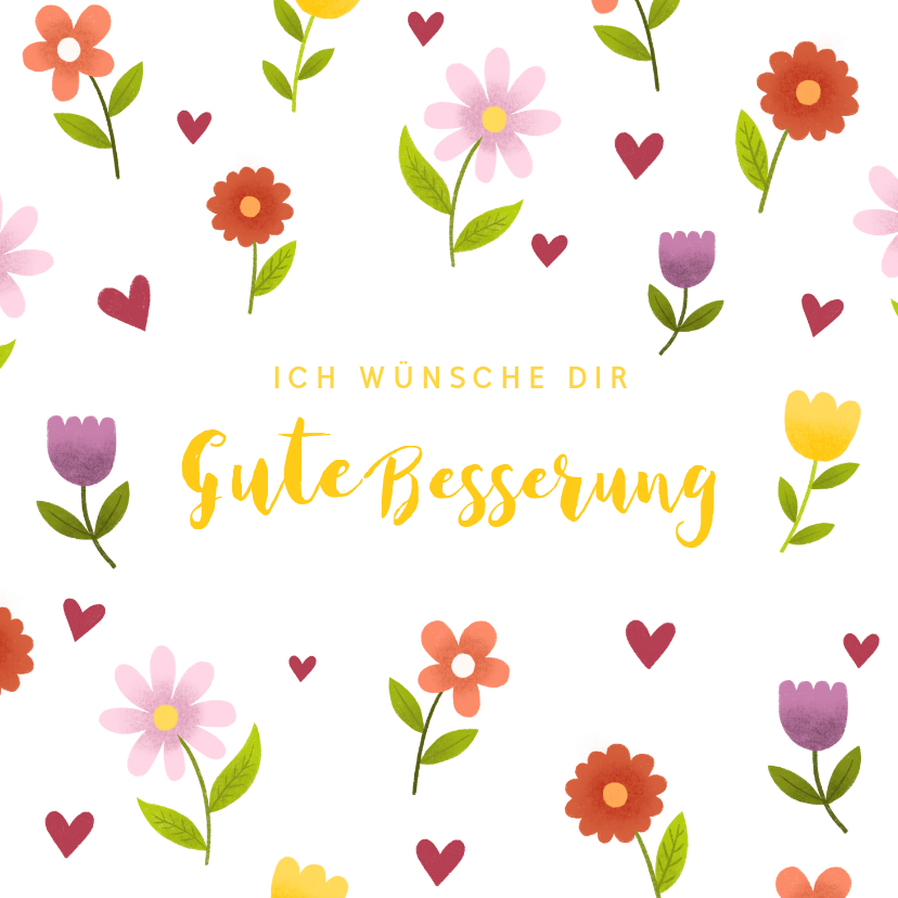 Gute Besserung - Fröhliche Karte Gute Besserung mit Blumen