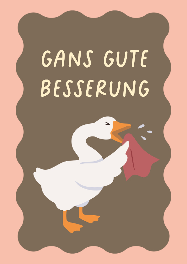 Grußkarte 'Gans Gute Besserung' Grippe - Gute Besserung Gute Besserung - Grußkarte 'Gans Gute Besserung' Grippe