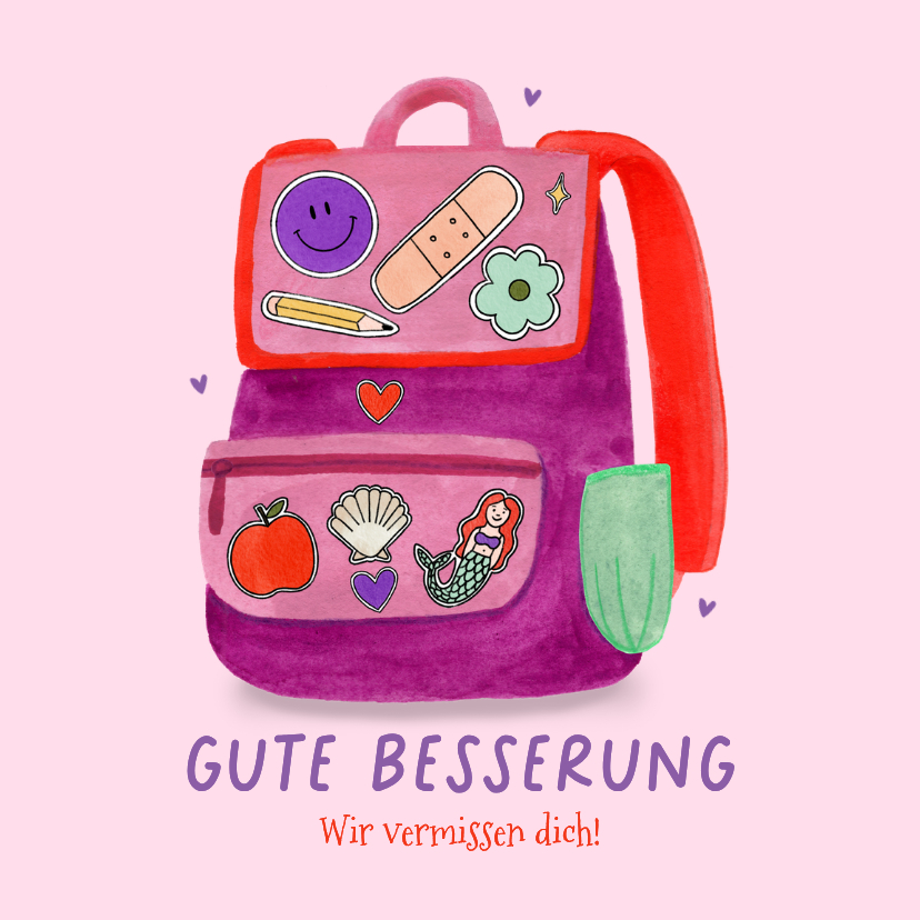 Gute Besserung Karte Schultasche Rucksack rosa - Gute Besserung Gute Besserung - Gute Besserung Karte Schultasche Rucksack rosa