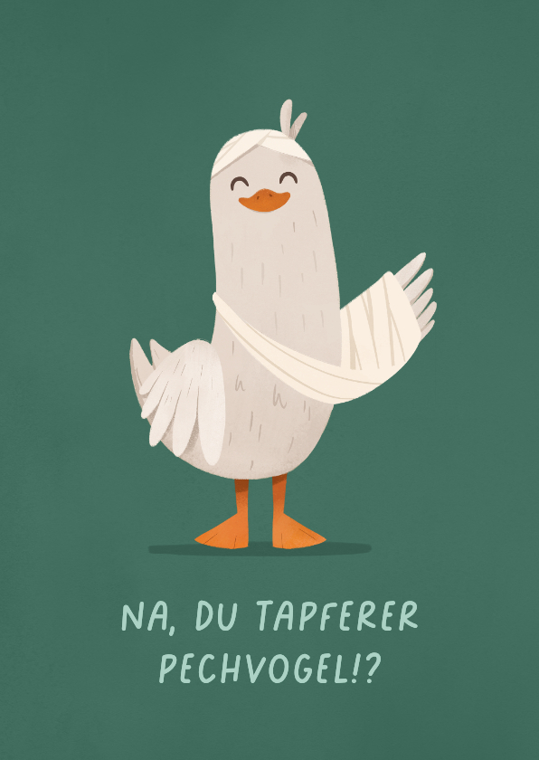 Gute Besserung - Gute Besserungskarte Tapferer Pechvogel