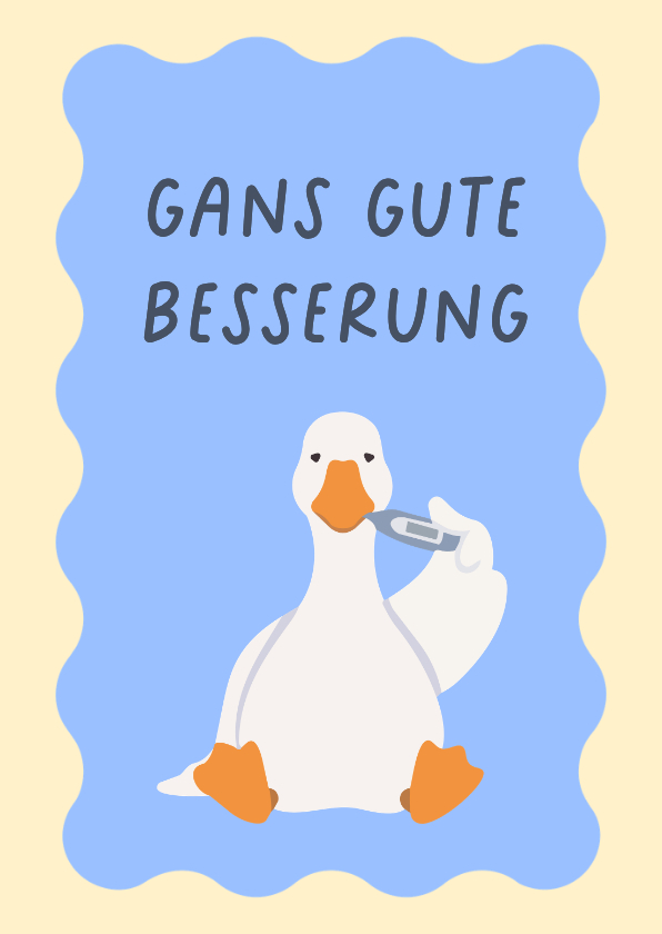Karte 'Gans gute Besserung' Fieber - Gute Besserung Gute Besserung - Karte 'Gans gute Besserung' Fieber