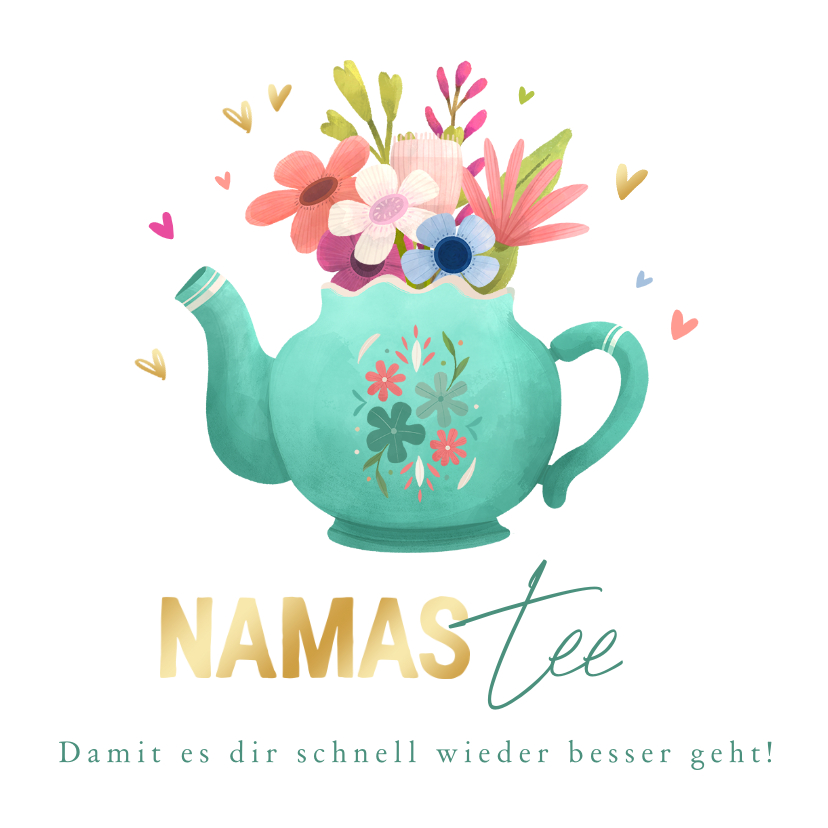 Gute Besserung - Karte zur guten Besserung Teekanne 'NamasTee'