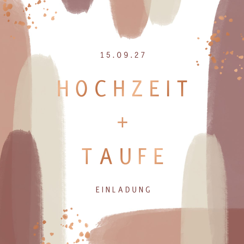 Hochzeitskarten - Einladung zur Hochzeit+Taufe Pinselstriche kupfer