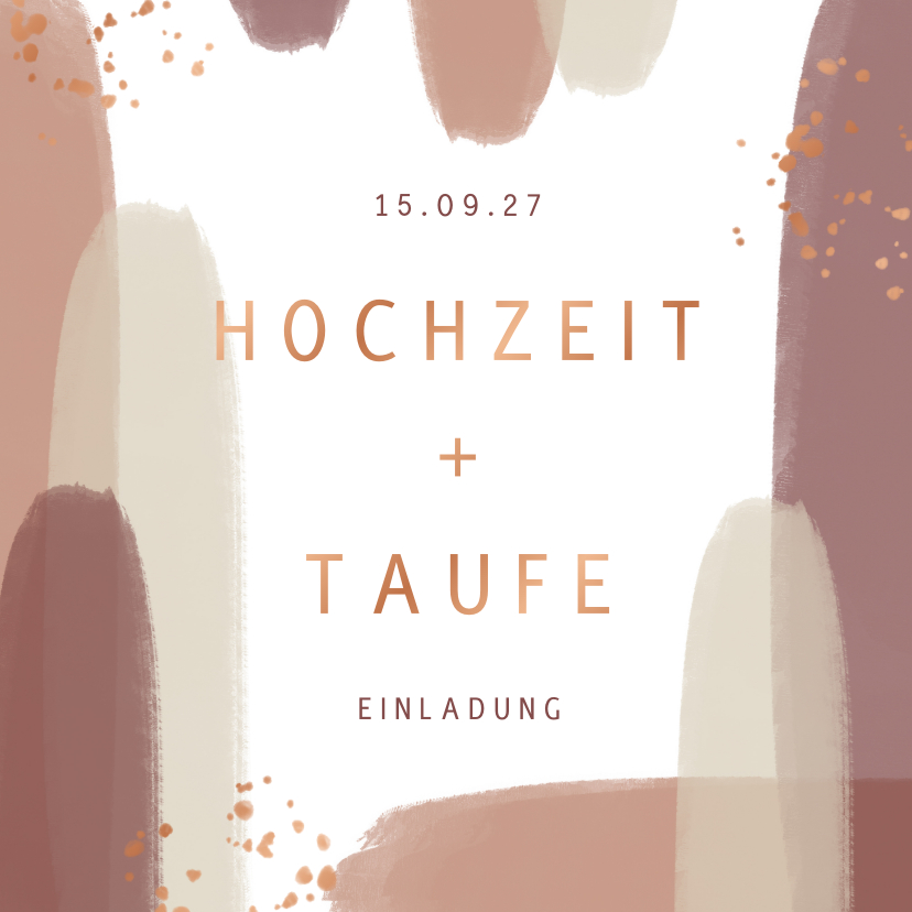 Einladung zur Hochzeit+Taufe Pinselstriche kupfer - Hochzeitskarten Hochzeitskarten - Einladung zur Hochzeit+Taufe Pinselstriche kupfer