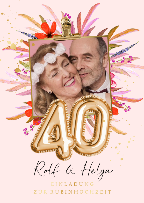 Jubiläumskarten - Einladung zum 40. Hochzeitsjubiläum Foto & Blüten