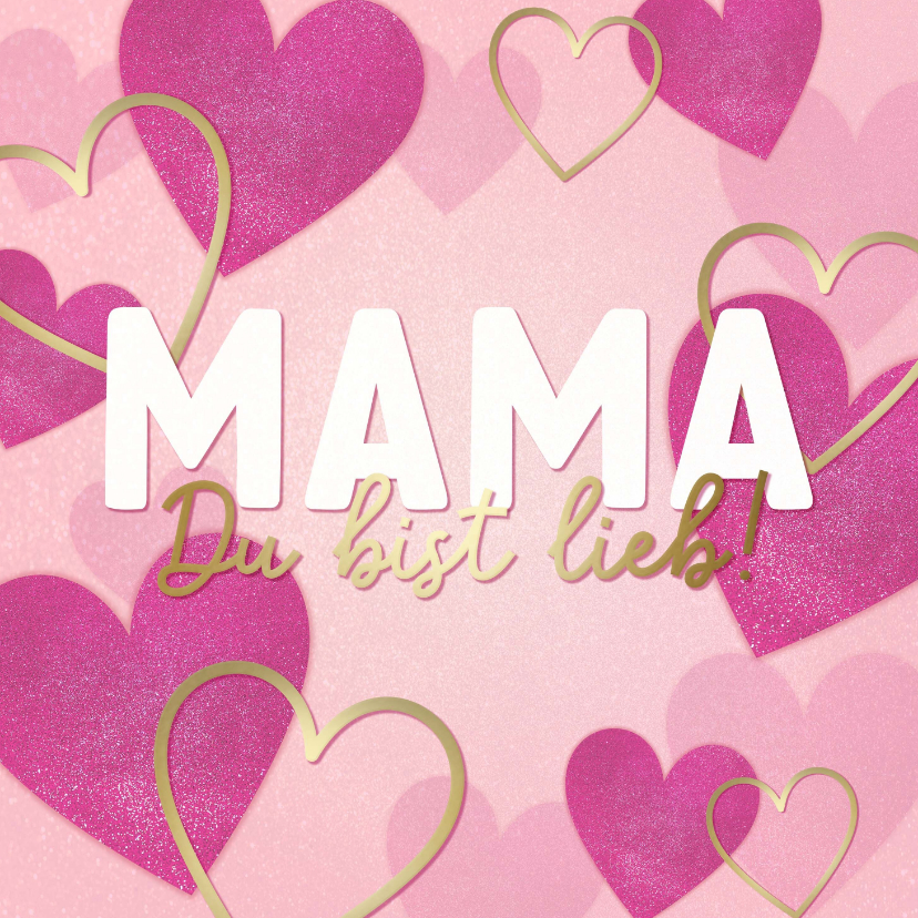Muttertagskarten - Grußkarte Muttertag Herzen 'Mama, du bist lieb'