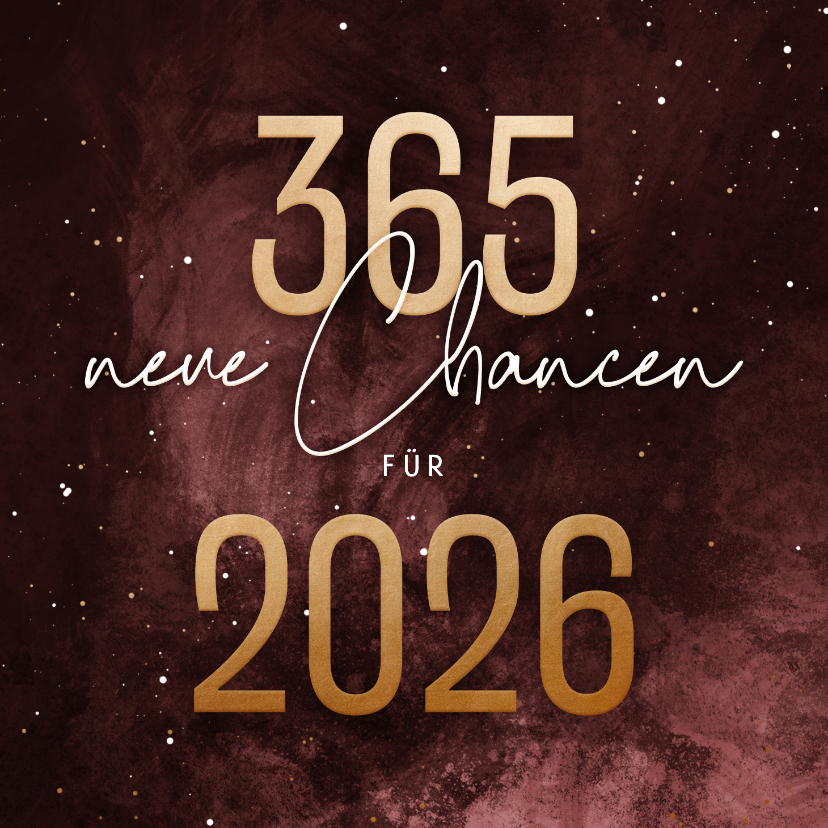 Neujahrskarten - 365 neue Chancen für 2026