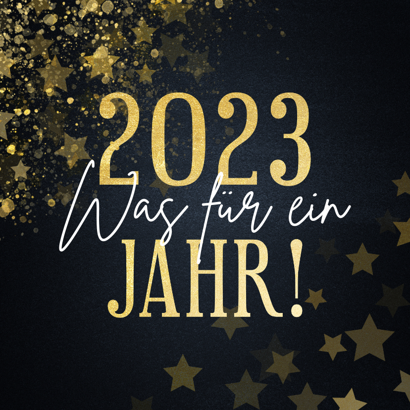 Neujahrskarten - Neujahrskarte ' 2023 - Was für ein Jahr'