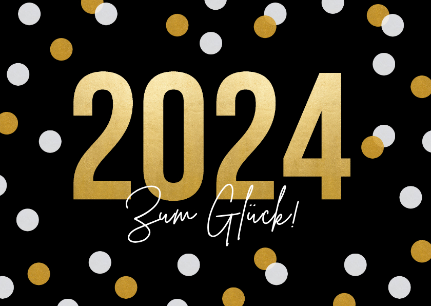 Neujahrskarten - Neujahrskarte '2024 Zum Glück'