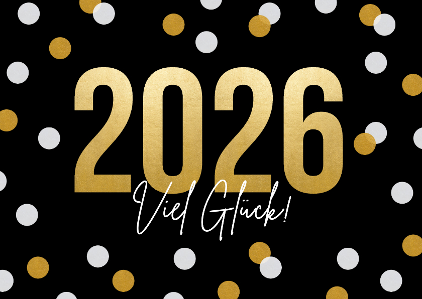 Neujahrskarte '2026 Viel Glück' - Neujahrskarten Neujahrskarten - Neujahrskarte '2026 Viel Glück'