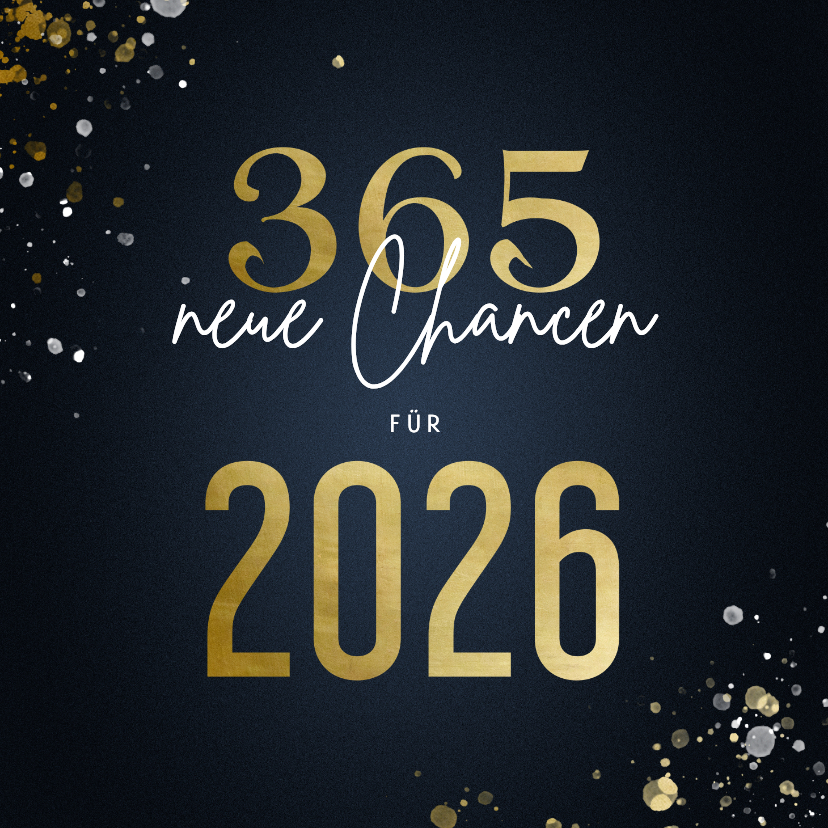 Neujahrskarte 365 neue Chancen - Neujahrskarten Neujahrskarten - Neujahrskarte 365 neue Chancen