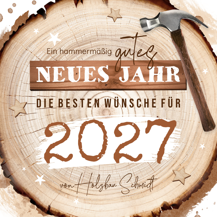 Neujahrskarte Holzbau Baumstamm mit Hammer - Neujahrskarten Neujahrskarten - Neujahrskarte Holzbau Baumstamm mit Hammer