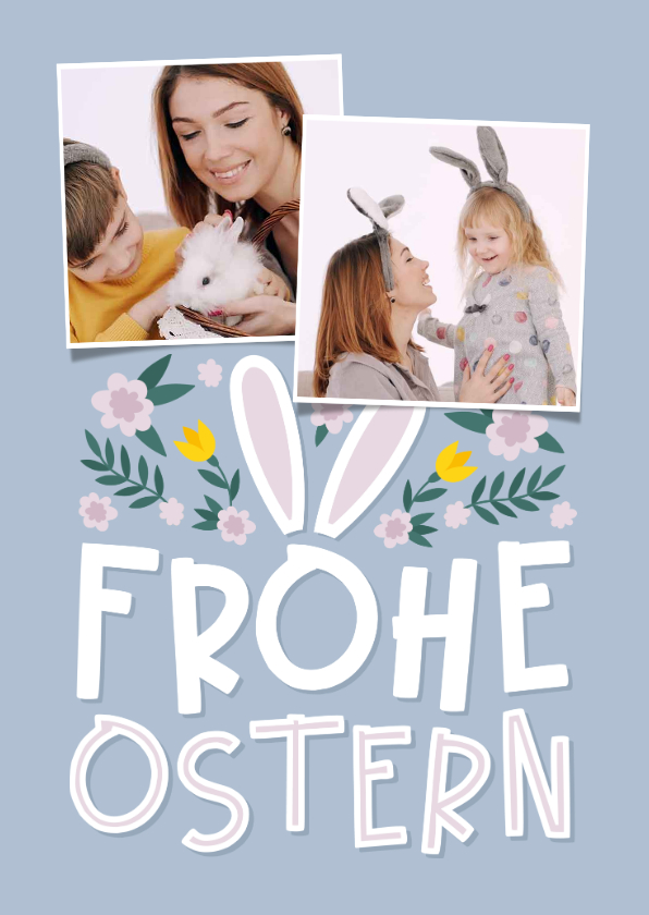 Osterkarten - Ostergrußkarte mit Fotos und Hasenohren