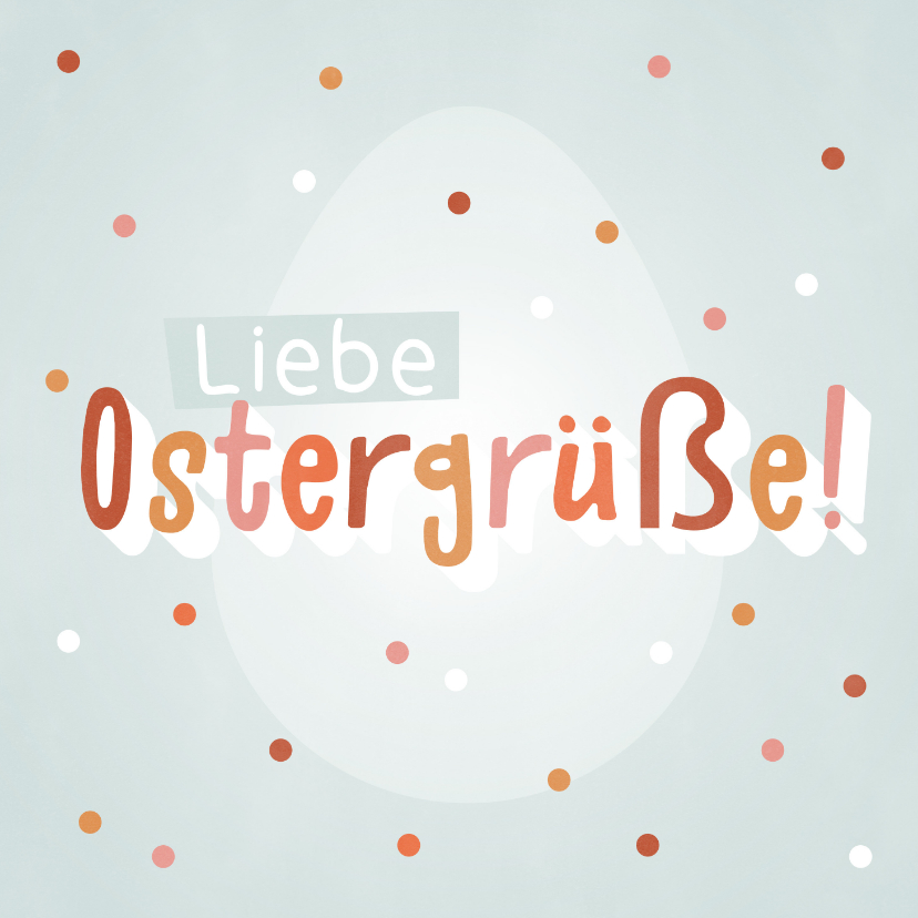 Osterkarten - Osterkarte Liebe Ostergrüße