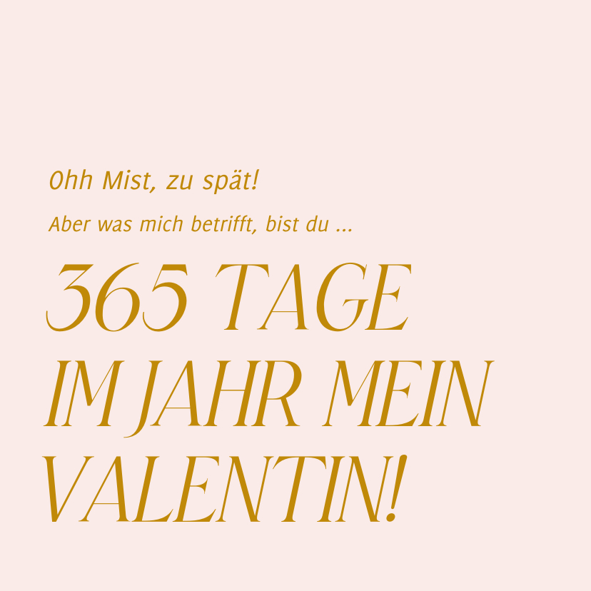Valentinskarten - Valentinsgrüße '365 Tage im Jahr mein Valentin'