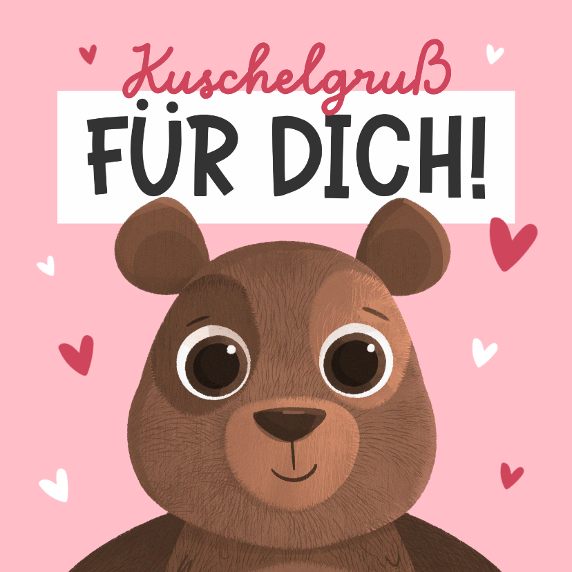 Valentinskarten - Valentinskarte Bär mit Kuschelgruß