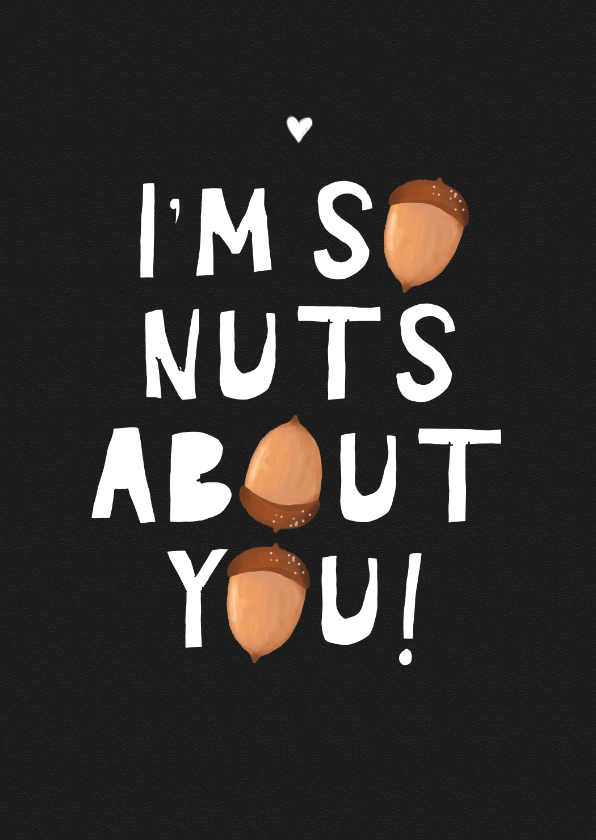 Valentinskarten - Valentinskarte lustig 'So nuts about you'