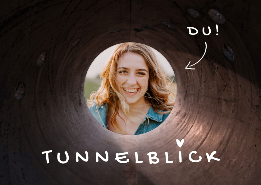 Valentinskarten - Valentinskarte 'Tunnelblick' mit Foto